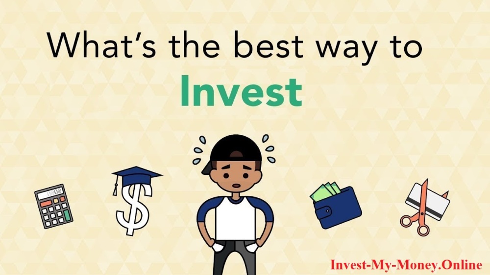 Best Ways To Invest My Money