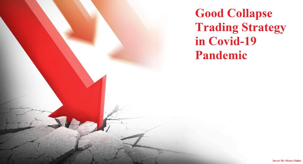 Best Collapse Trading Strategy Covid-19 Pandemic