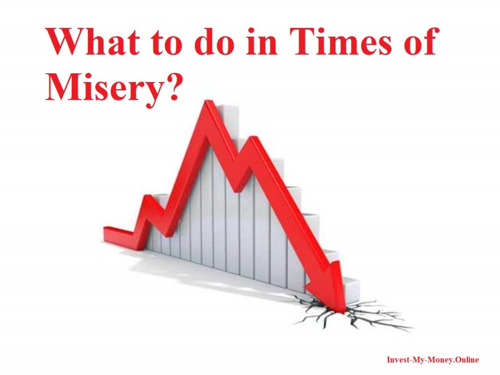 What To Do in Times of Misery