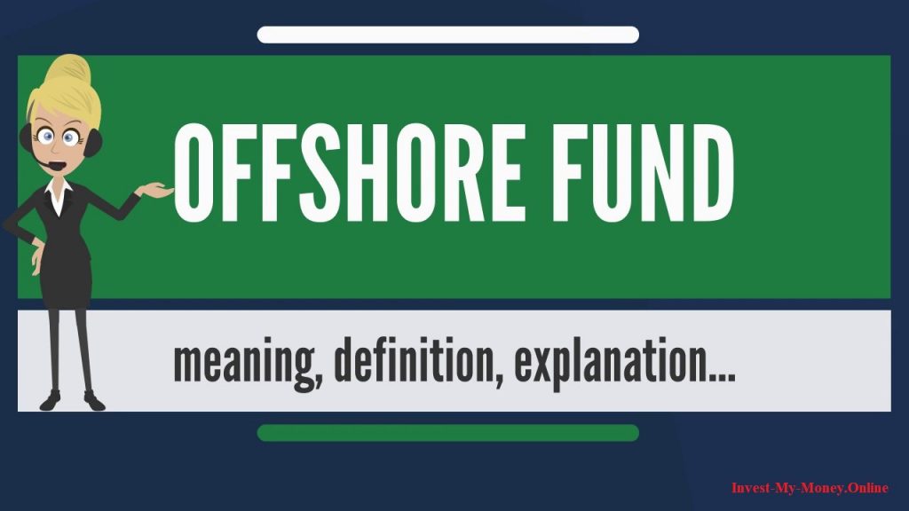 What are Offshore Funds?